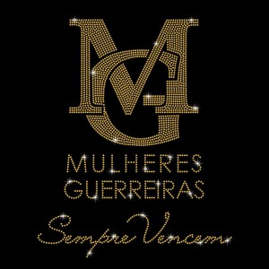 Mulheres Guerreiras Sempre Vencem - Ref: 2610 Mulheres Guerreiras Sempre Vencem - Ref: 2610