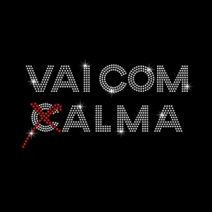 Vai Com Calma - Ref: 3038 Vai Com Calma - Ref: 3038