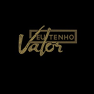 Eu Tenho Valor - Ref: 3282 Eu Tenho Valor - Ref: 3282