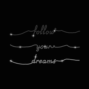 Follow Your Dreams - Ref: 3306 Follow Your Dreams - Ref: 3306