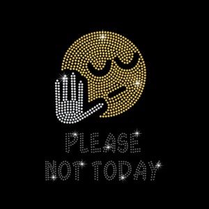 Please Not Today - Ref: 3590 Please Not Today - Ref: 3590