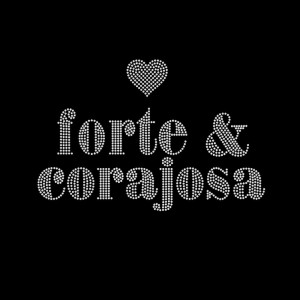 Forte & Corajosa - Ref: 4484 Forte & Corajosa - Ref: 4484