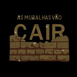 As Muralhas Vão Cair - Ref: 3555