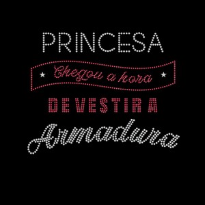 Princesa Chegou A Hora De Vestir A Armadura - Ref: 3952 Princesa Chegou A Hora De Vestir A Armadura - Ref: 3952