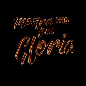 Mostra Me Tua Gloria - Ref: 4004 Mostra Me Tua Gloria - Ref: 4004